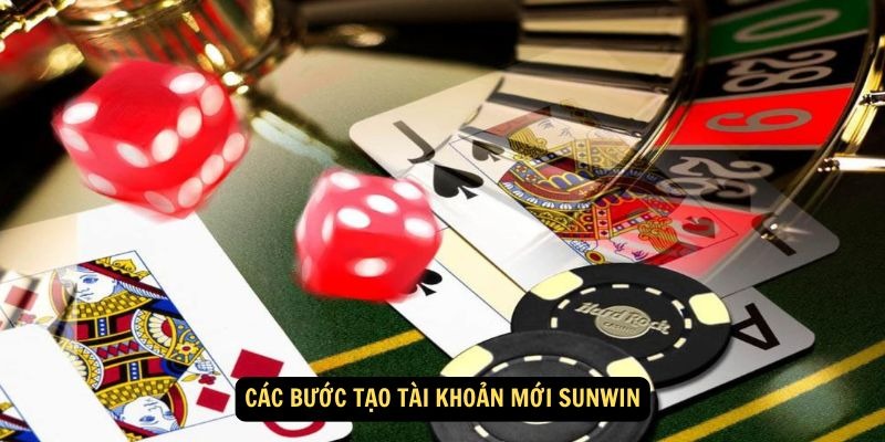 Các bước tạo tài khoản mới Sunwin